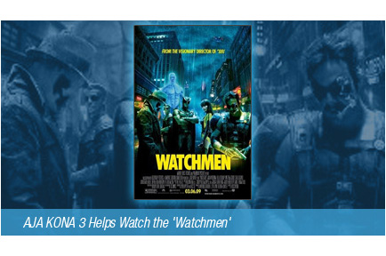 AJA KONA 3 Helps Watch the "Watchmen"