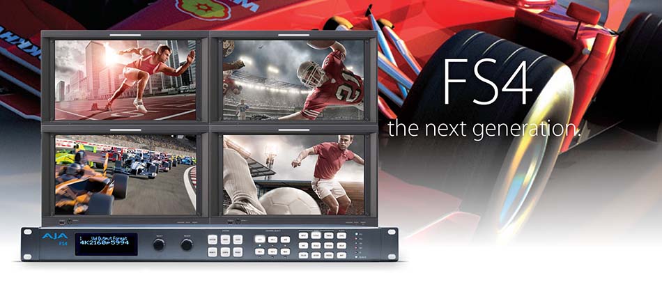 AJA Unveils FS4 Frame Synchronizer and Converter  Supporting 4K/UltraHD and Multi-channel 2K/HD/SD Workflows