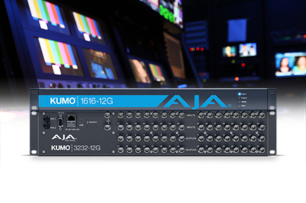 AJA Unveils KUMO 3232-12G and KUMO 1616-12G Routers