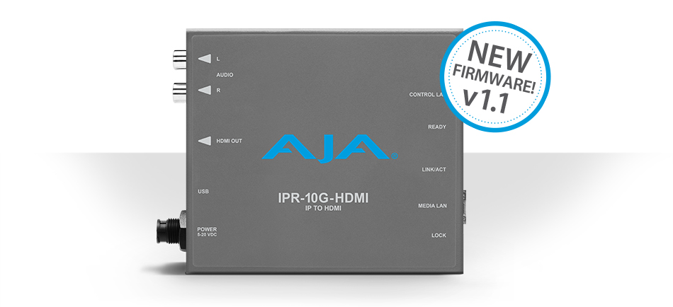 AJA Adds UltraHD Support to <br /> IPR-10G-HDMI with v1.1 Firmware 