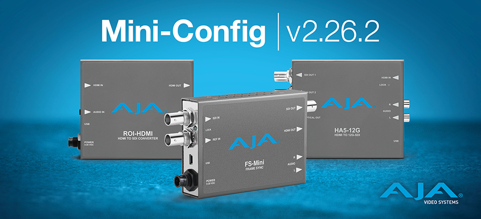 AJA Releases Mini-Config v2.26.2