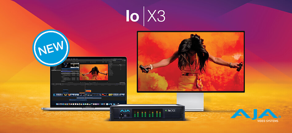AJA Unveils Io X3 Thunderbolt™ 3 Video I/O Device