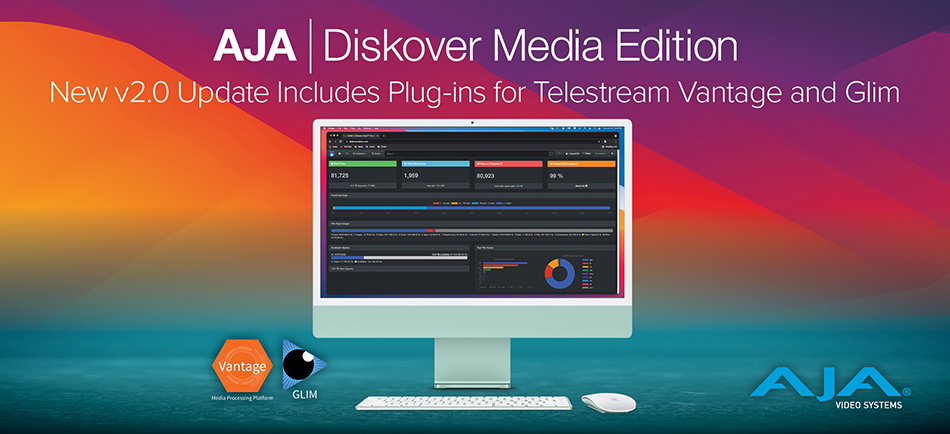 AJA Releases AJA Diskover Media Edition v2.0 with New Telestream Plug-Ins