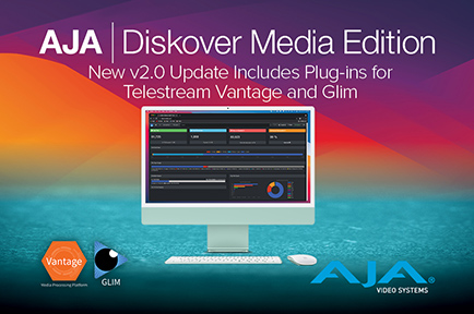 AJA Releases AJA Diskover Media Edition v2.0 with New Telestream Plug-Ins
