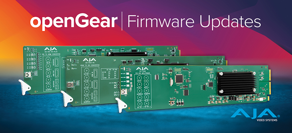 AJA Releases New Firmware for openGear® Cards Featuring 12-bit Support for OG-Hi5-4K-Plus