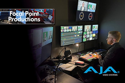 Focal Point Productions Unlocks the Live Production Benefits of Fiber with AJA FiDO 