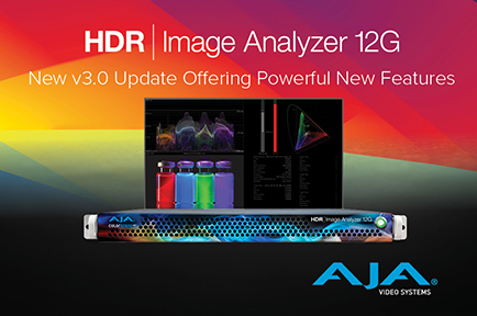 AJA Announces HDR Image Analyzer 12G v3.0 Software