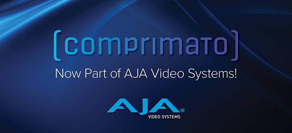 AJA Enters into Agreement to Acquire Video Encoding Software Company Comprimato 