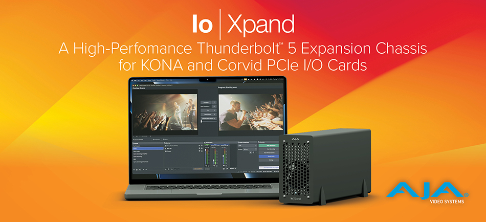 AJA Debuts Io Xpand Thunderbolt™ 5 Expansion Chassis for KONA and Corvid PCIe I/O Cards