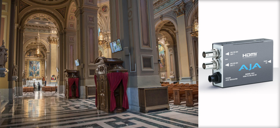 Cathedral Basilica of Saints Peter and Paul Modernizes AV Setup for Papal Visit with RGB’s Installation Powered by AJA Gear